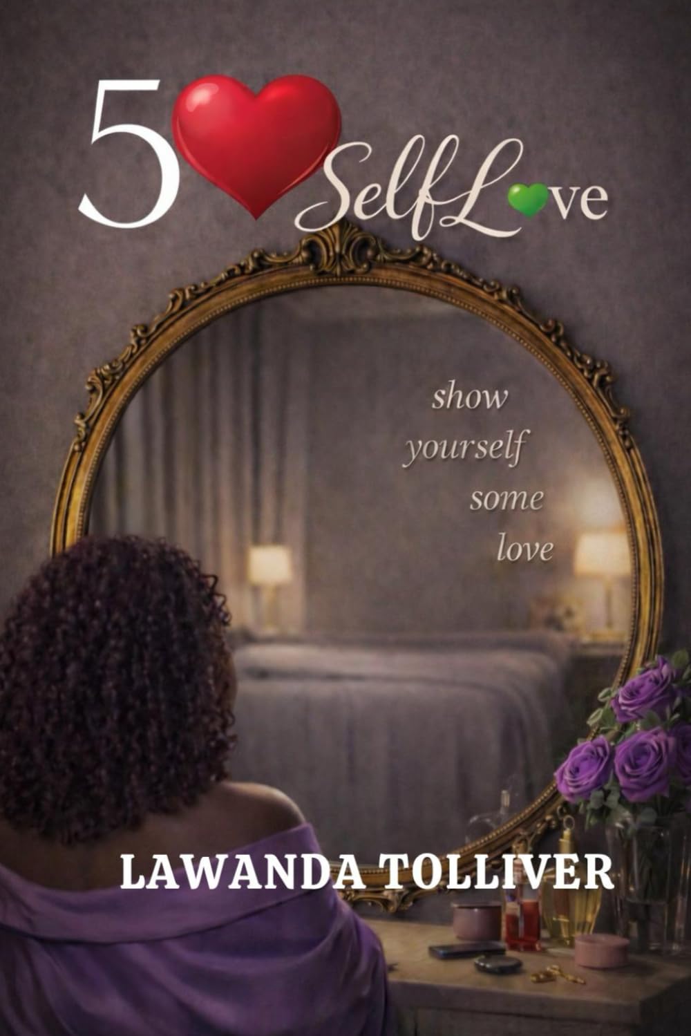 50 Self Love: Show yourself some love.