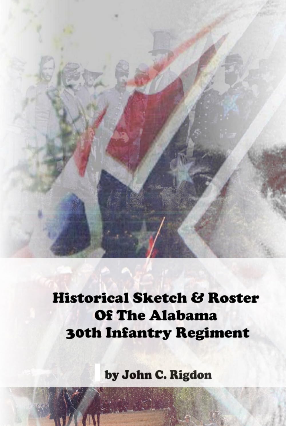 Historical Sketch & Roster of the Alabama 30th Infantry Regiment
