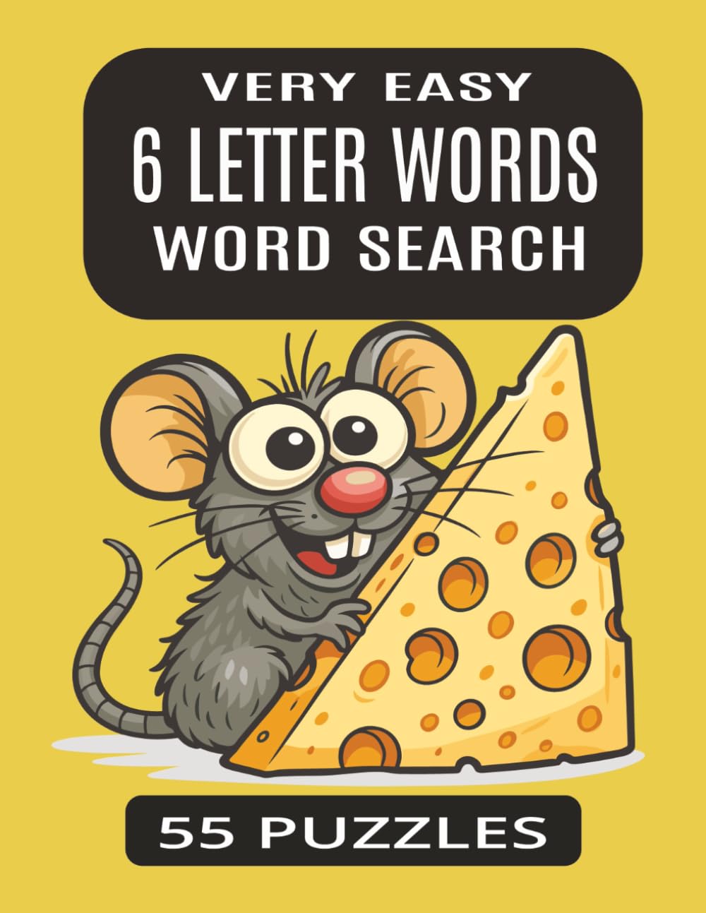 EASY 6 LETTER WORDS WORD SEARCH (EASY to HARD WORD SEARCH PUZZLES SERIES)
