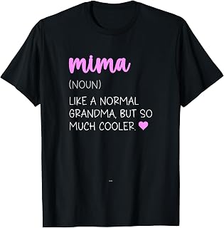 Mima Definition Cute Mother's Day Noun Grandma T-Shirt