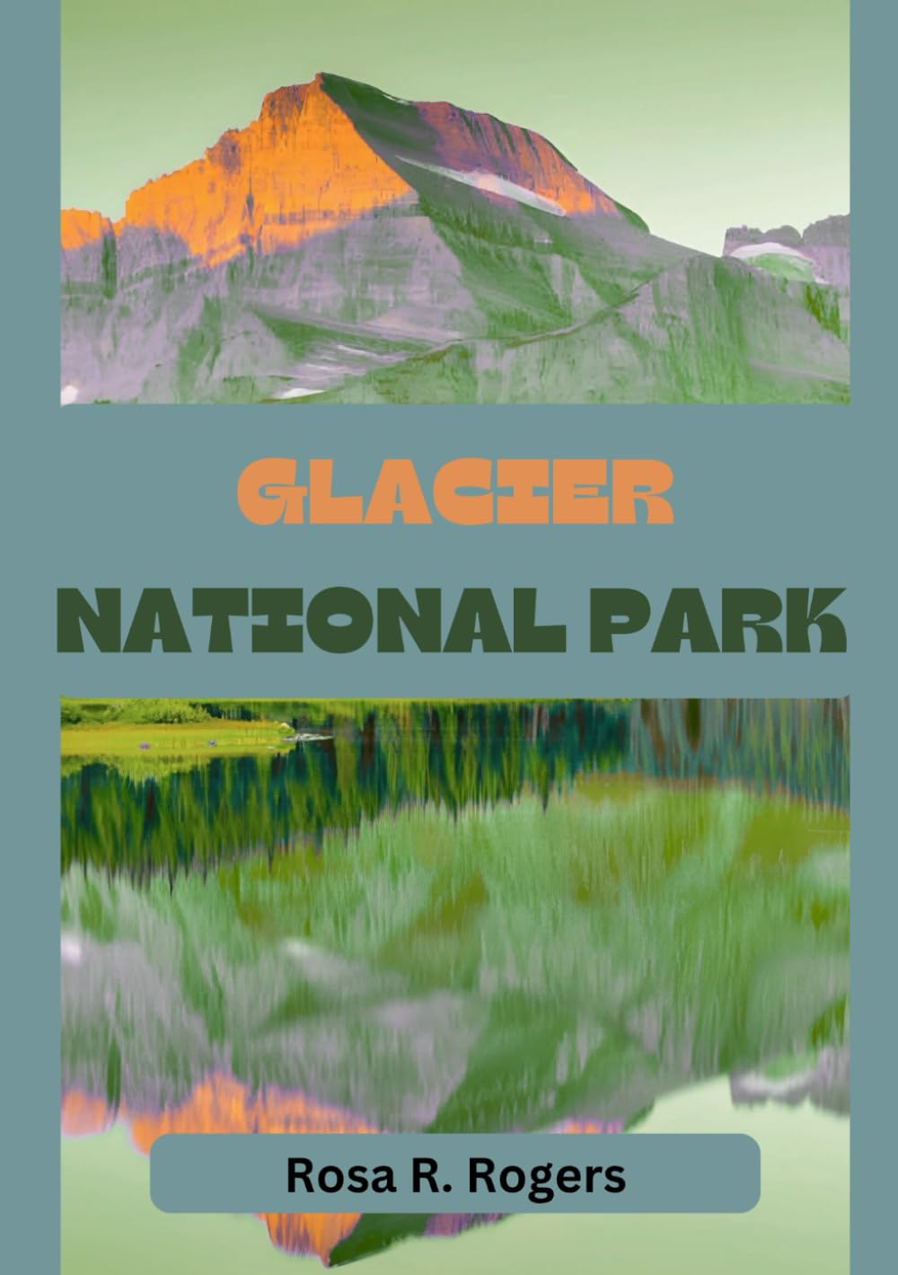 GLACIER NATIONAL PARK TRAVEL GUIDE 2026