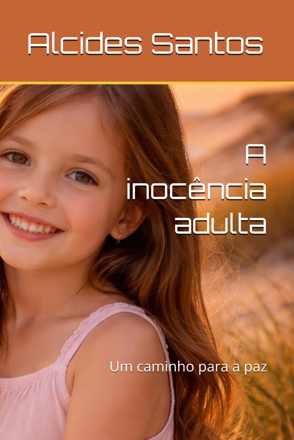 A inocência adulta: Um caminho para a paz