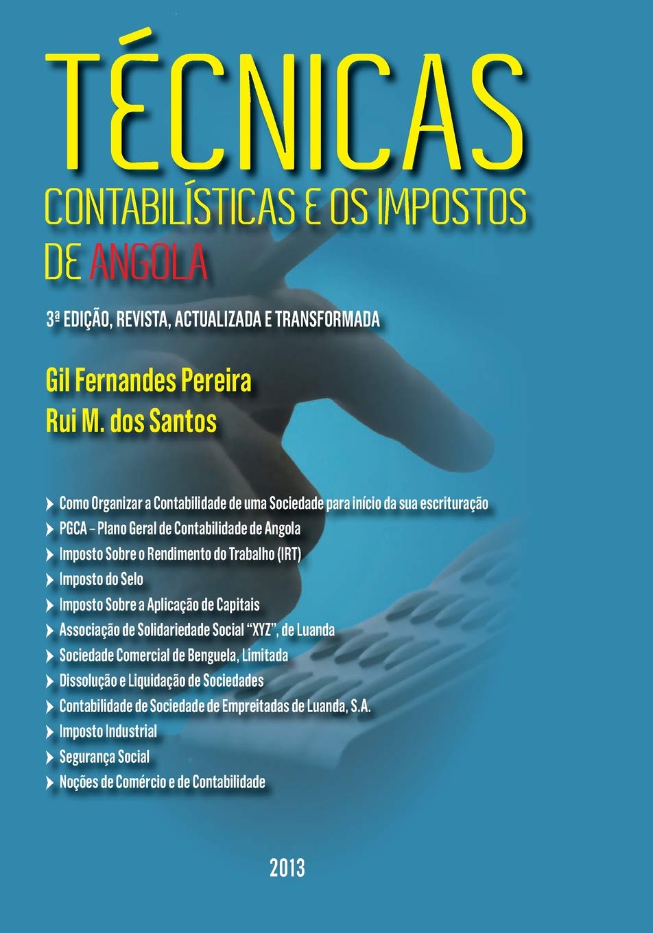 Tecnicas Contabilisticas e os Impostos em Angola: Contabilidade em Angola (Portuguese Edition)