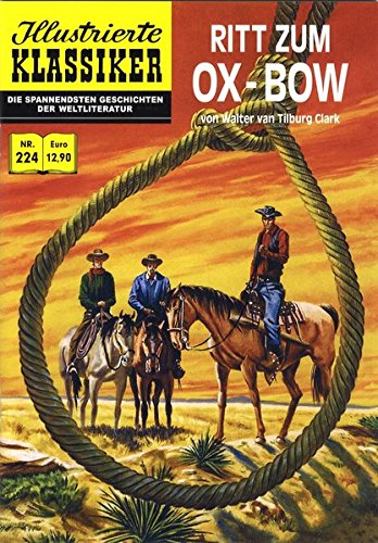 Preisvergleich Produktbild Ritt zum Ox-Bow (Illustrierte Klassiker)