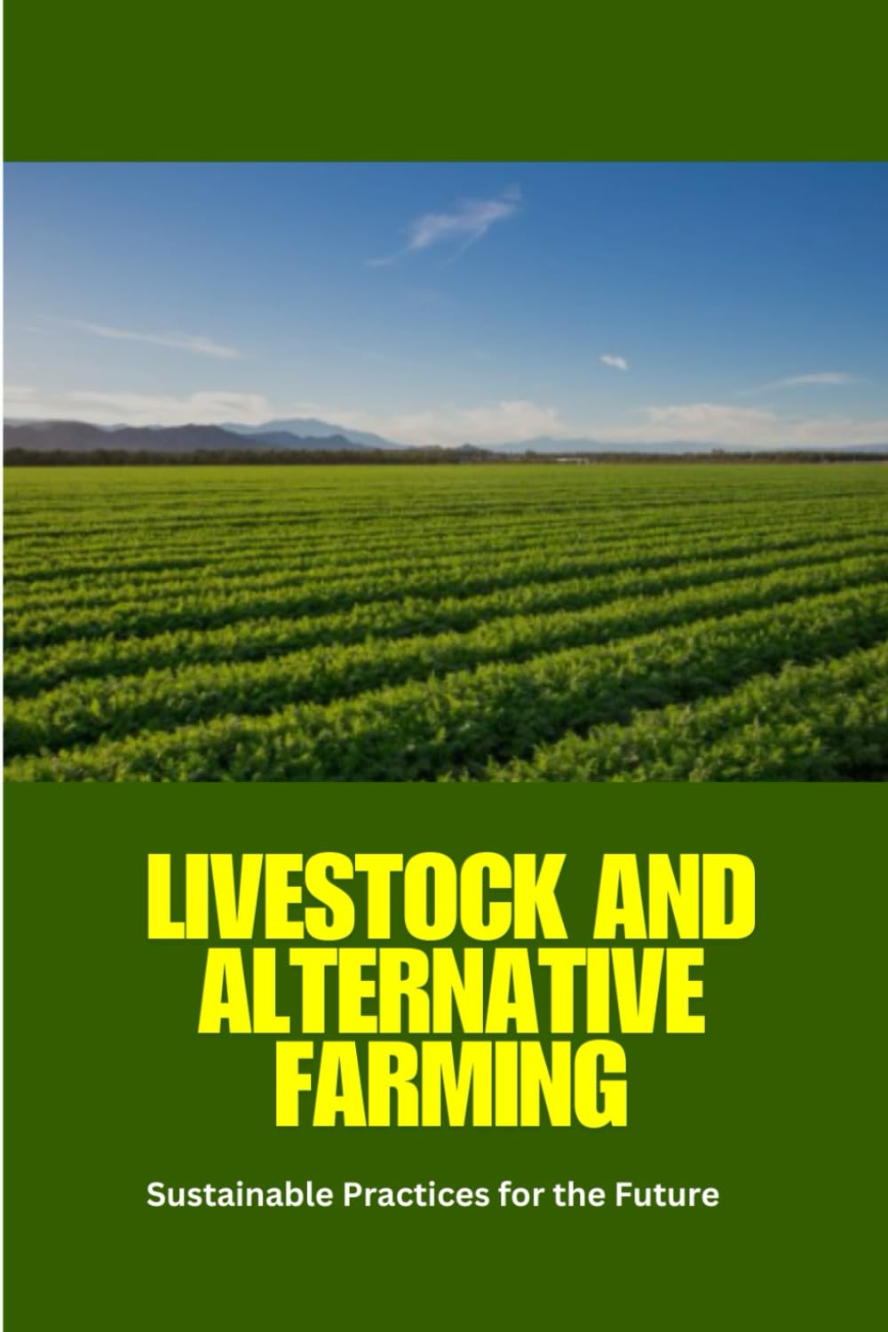 Livestock and Alternative Farming: Sustainable farming, alternative livestock, regenerative agriculture, ethical animal welfare, organic farming, ... livestock technology, future of farming.