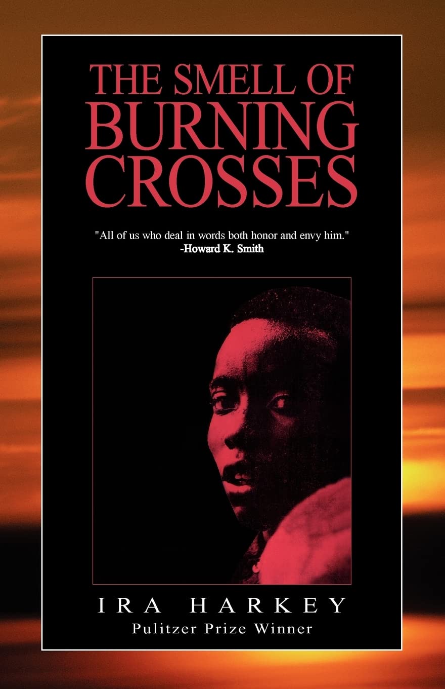 The Smell of Burning Crosses: A White Intergrationist Editor in Mississippi