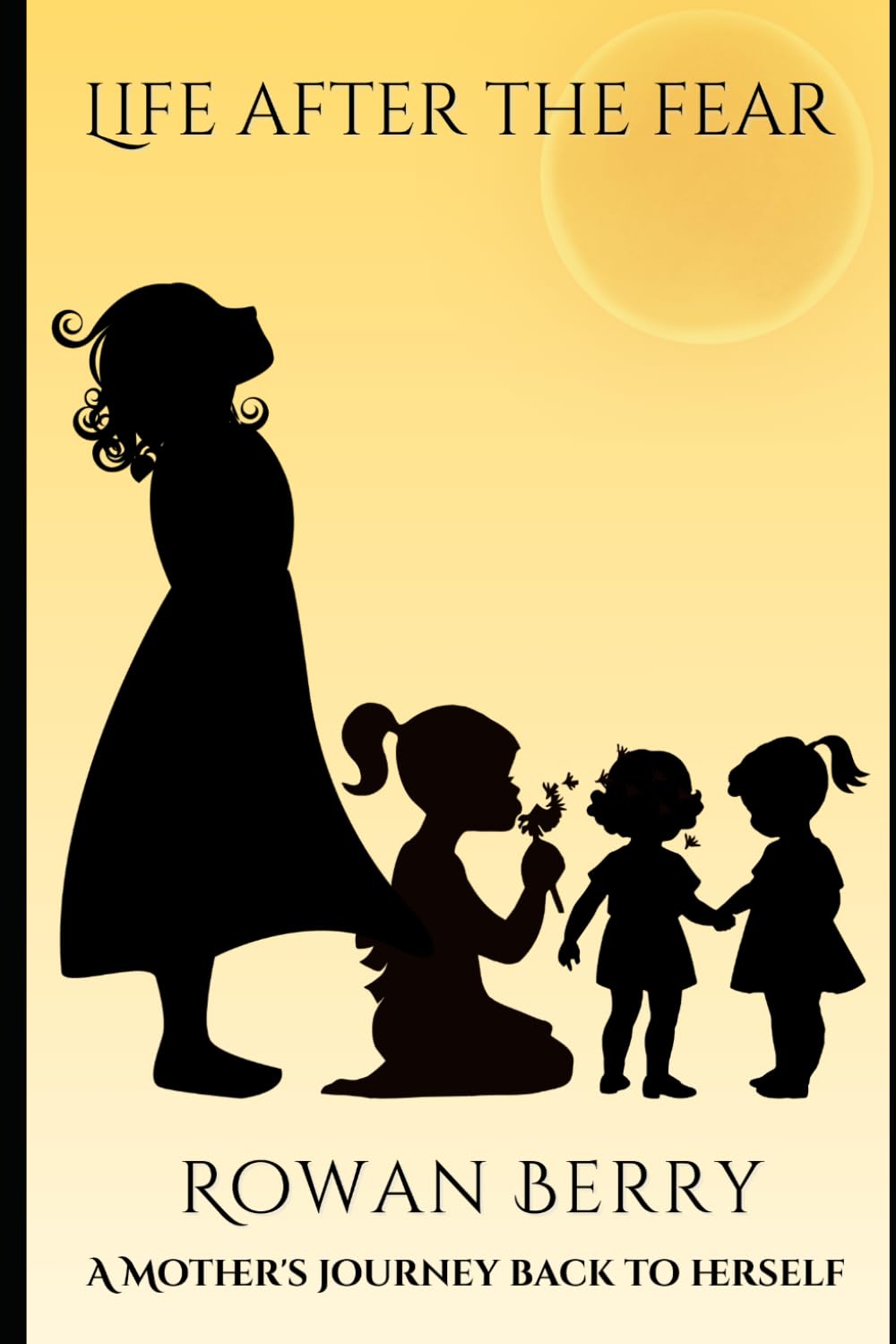 Life after the fear: A Mother's Journey Back To Herself