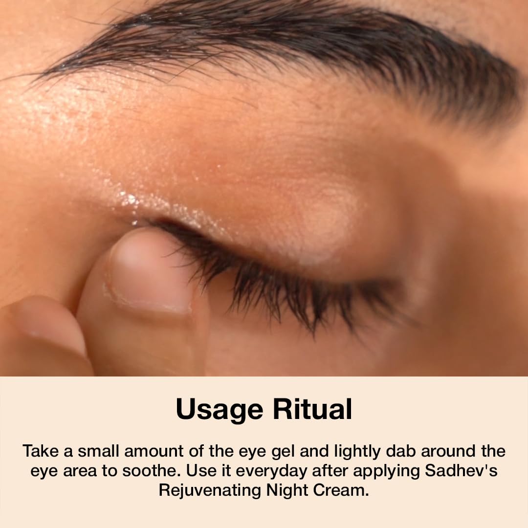 Sadhev Under Eye Gel | Aloe Vera, Cucumber & Rose | Reduces Dark Circles, Wrinkles & Puffiness | Natural Ayurvedic Hydrating Eye Gel | All Skin Types | 15g 4