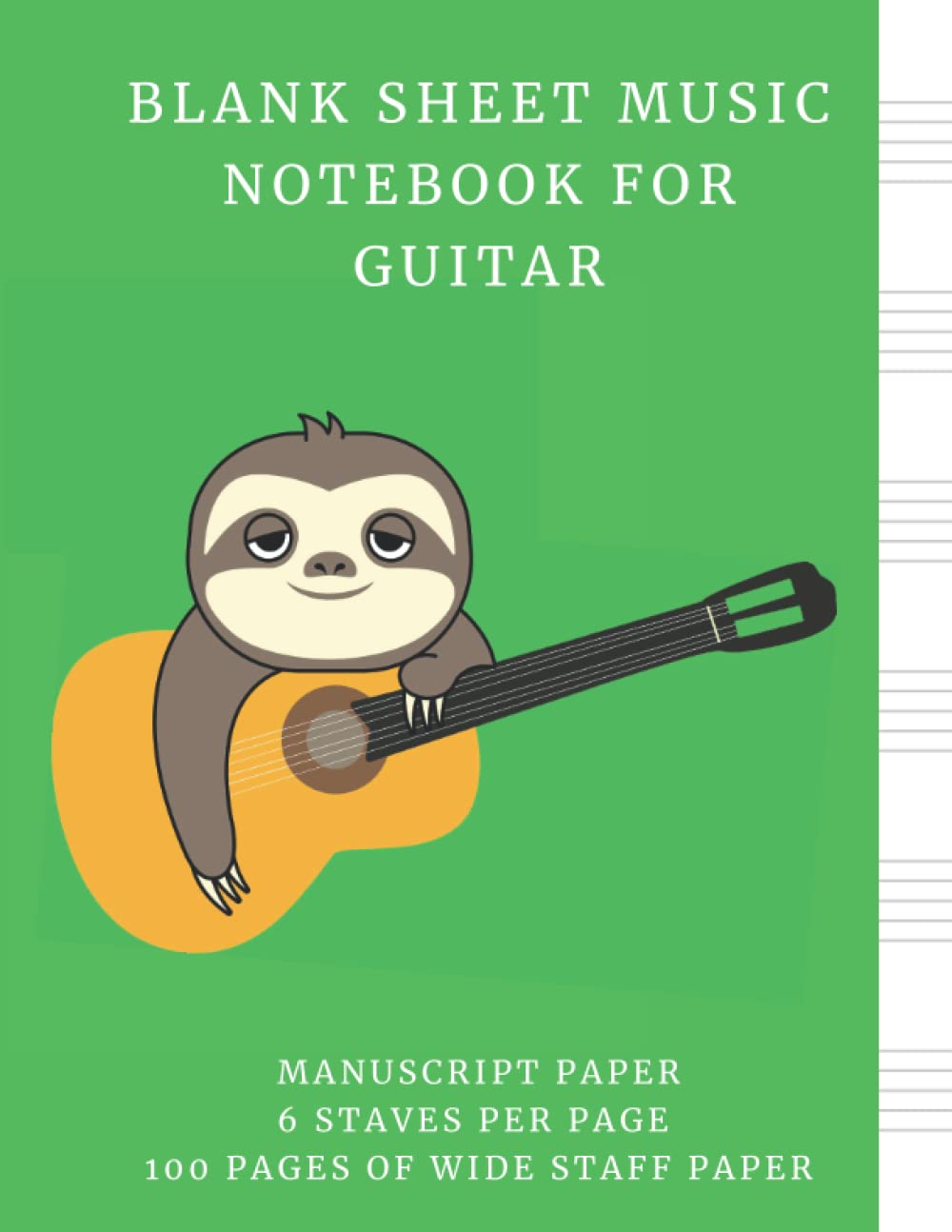 Blank Sheet Music Notebook for Guitar - Manuscript Paper 6 Staves per Page - 100 Pages of Wide Staff Paper: Blank Sheet Guitar Music Composition ... Notebook with 6 Empty Staves - 5 Line Staff