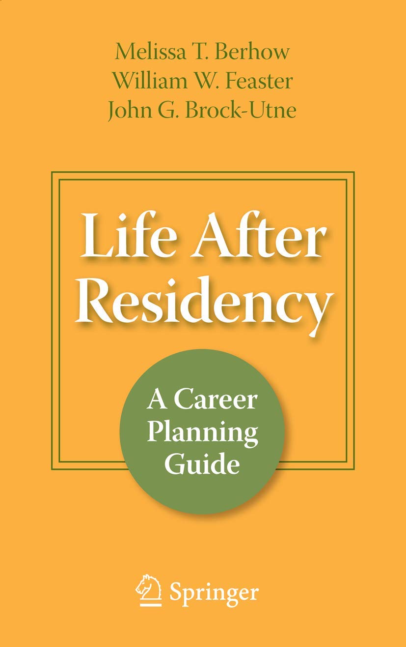 Life After Residency: A Career Planning Guide