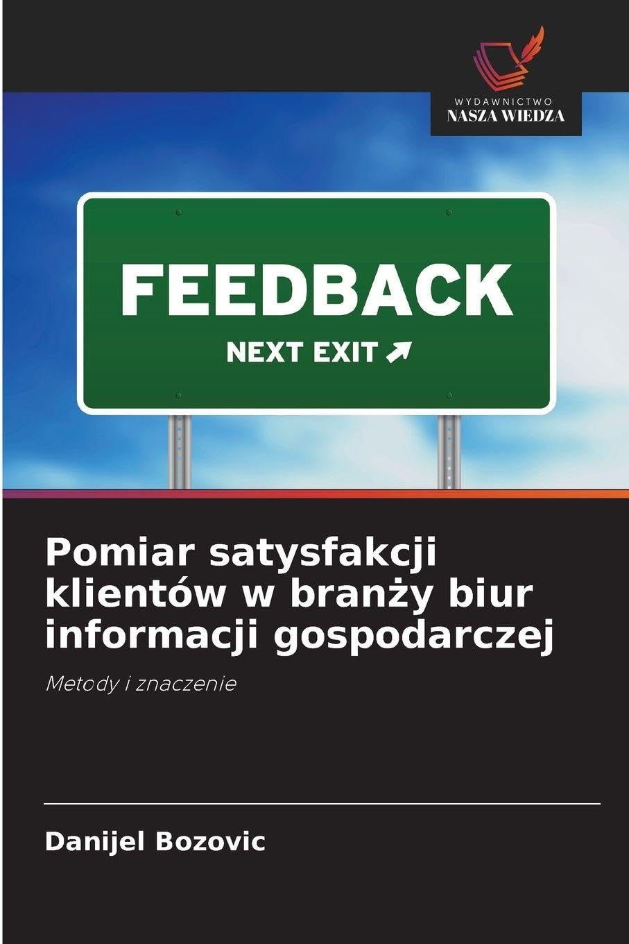 Pomiar satysfakcji klientów w branży biur informacji gospodarczej: Metody i znaczenie