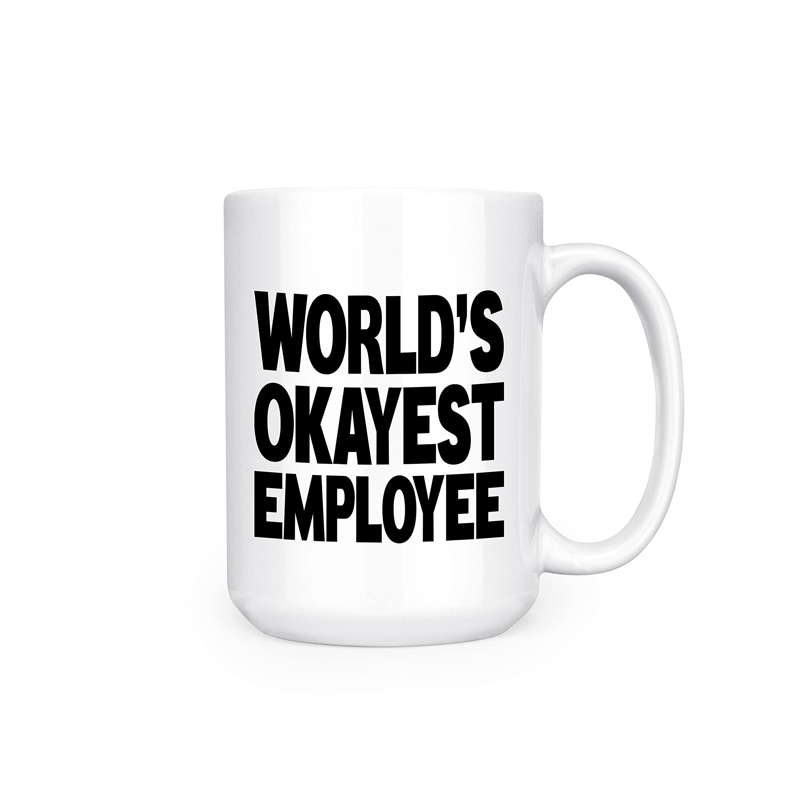 World's Okayest Boss Employee - 15oz Double-Sided Coffee Tea Mug (Employee All White)