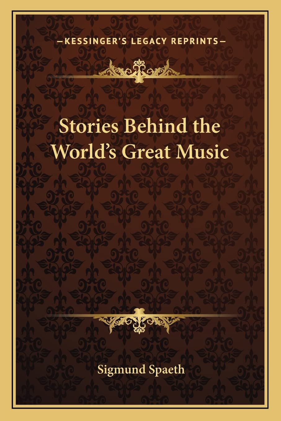 Stories Behind the World's Great Music