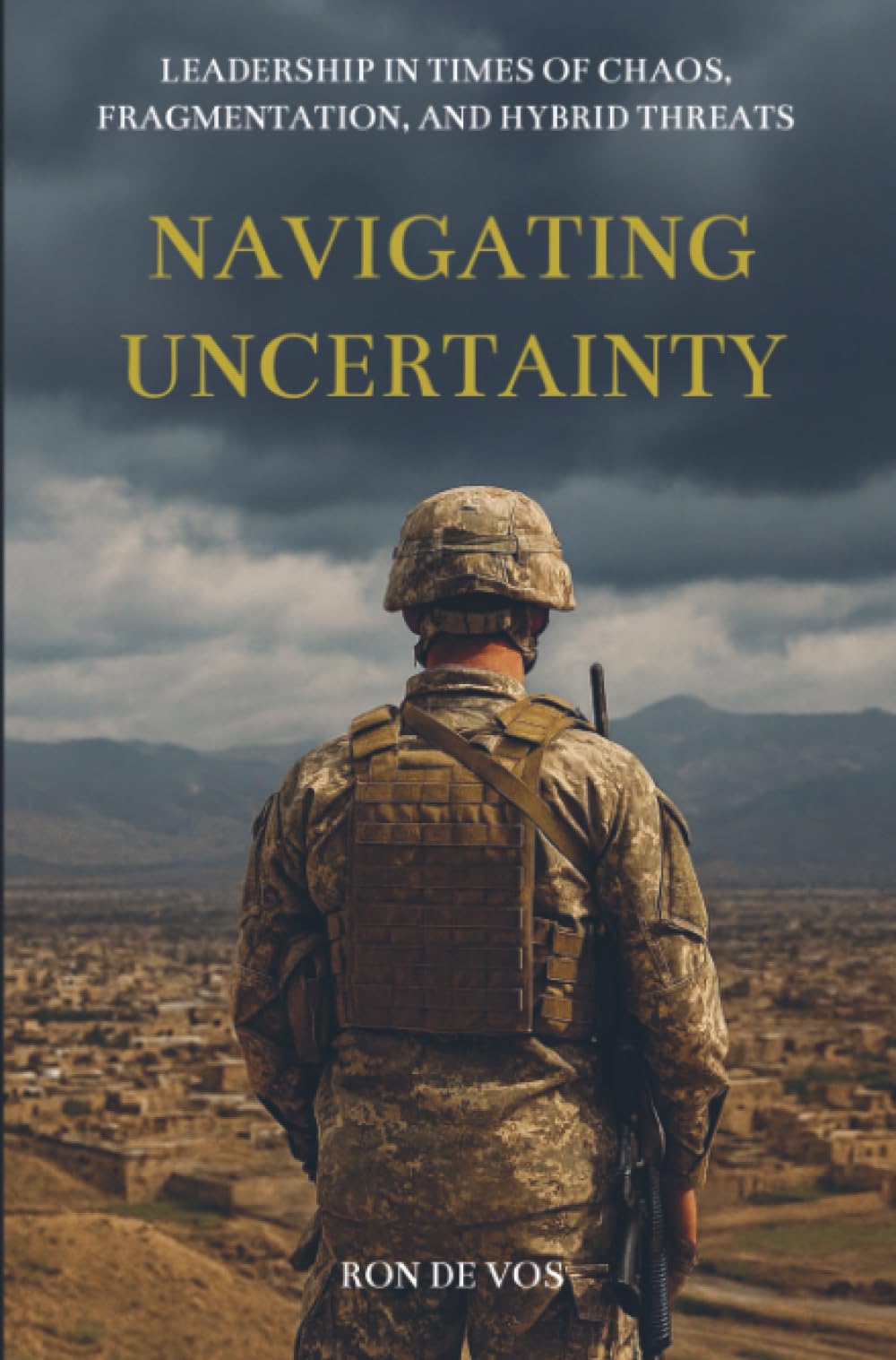 Navigating Uncertainty: Leadership in times of chaos, fragmentation, and hybrid threats