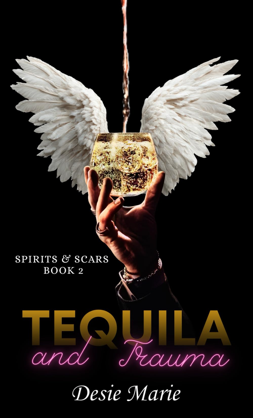 Tequila & Trauma (Spirits & Scars)