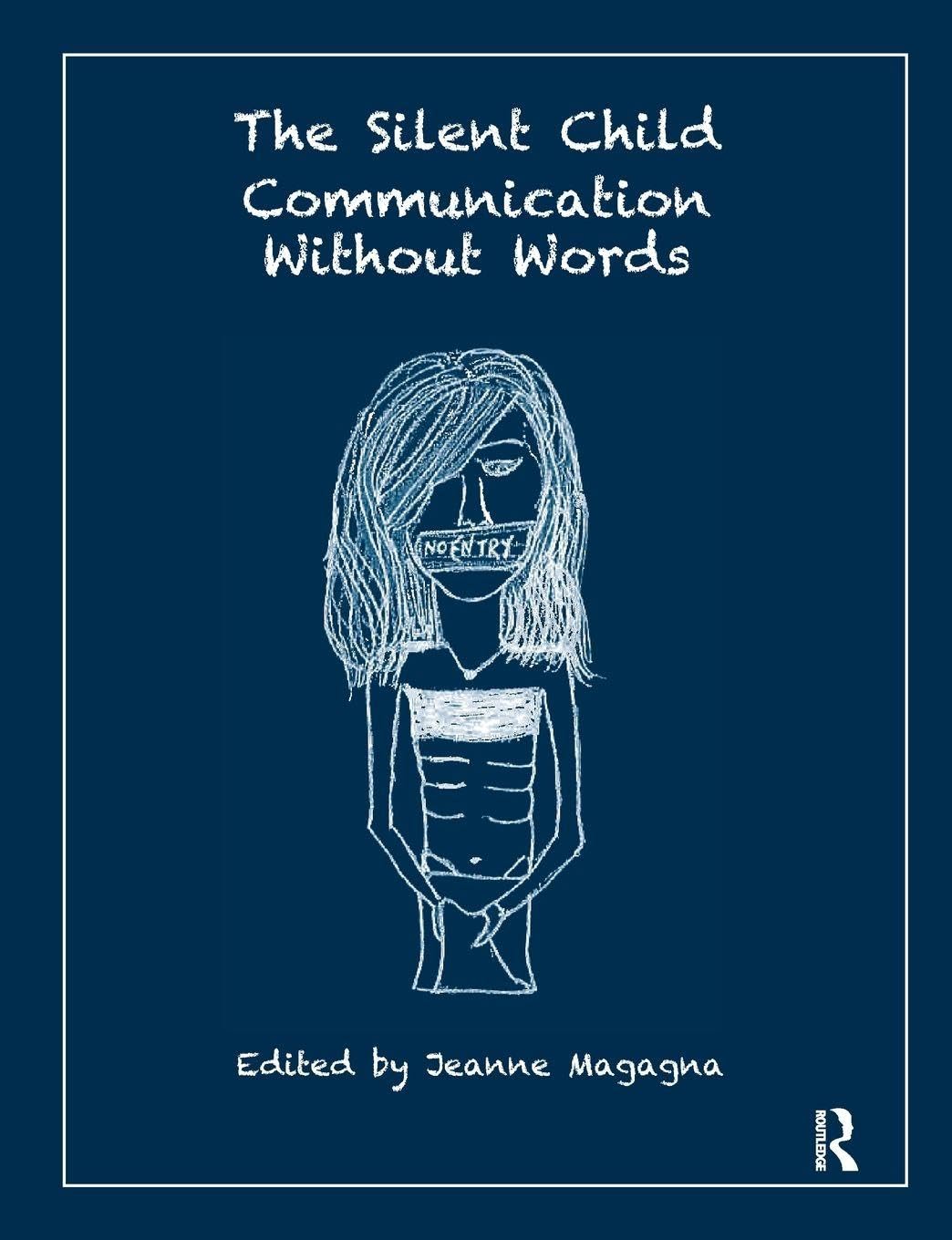 The Silent Child: Communication without Words