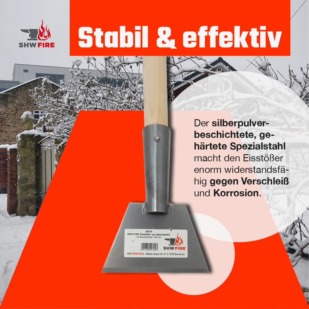 SHW-FIRE | Eisstößer aus Spezialstahl, robuster 130 cm Buchenholzstiel, ergonomisches Design, ideal zum Entfernen von Eis, Schnee & Rückständen auf Einfahrten & Terrassen | Made in Germany