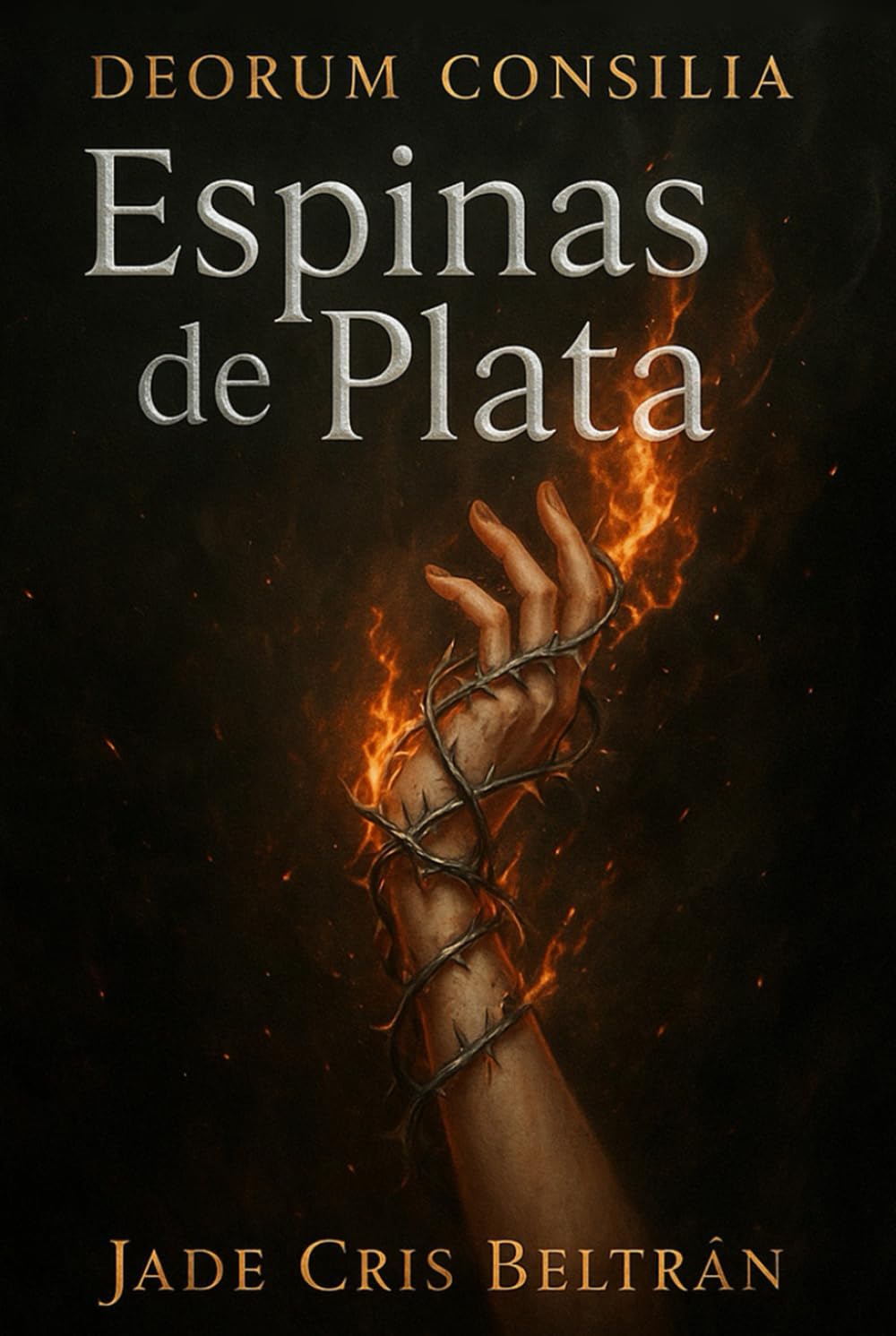 Espinas de Plata (Volumen 3): Saga de Fantasía Épica (Deorum Consilia (Designios de Dioses))