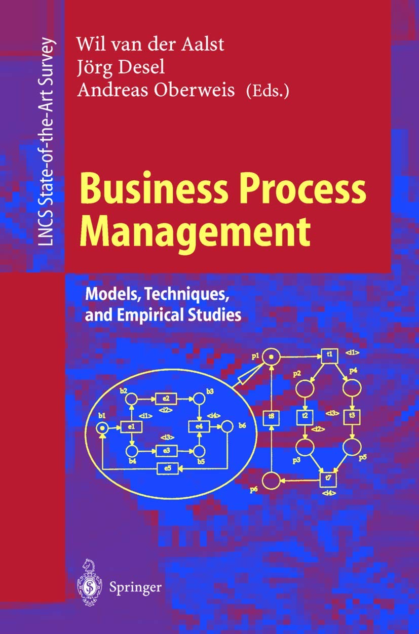 Business Process Management: Models, Techniques, and Empirical Studies (Lecture Notes in Computer Science): 1806