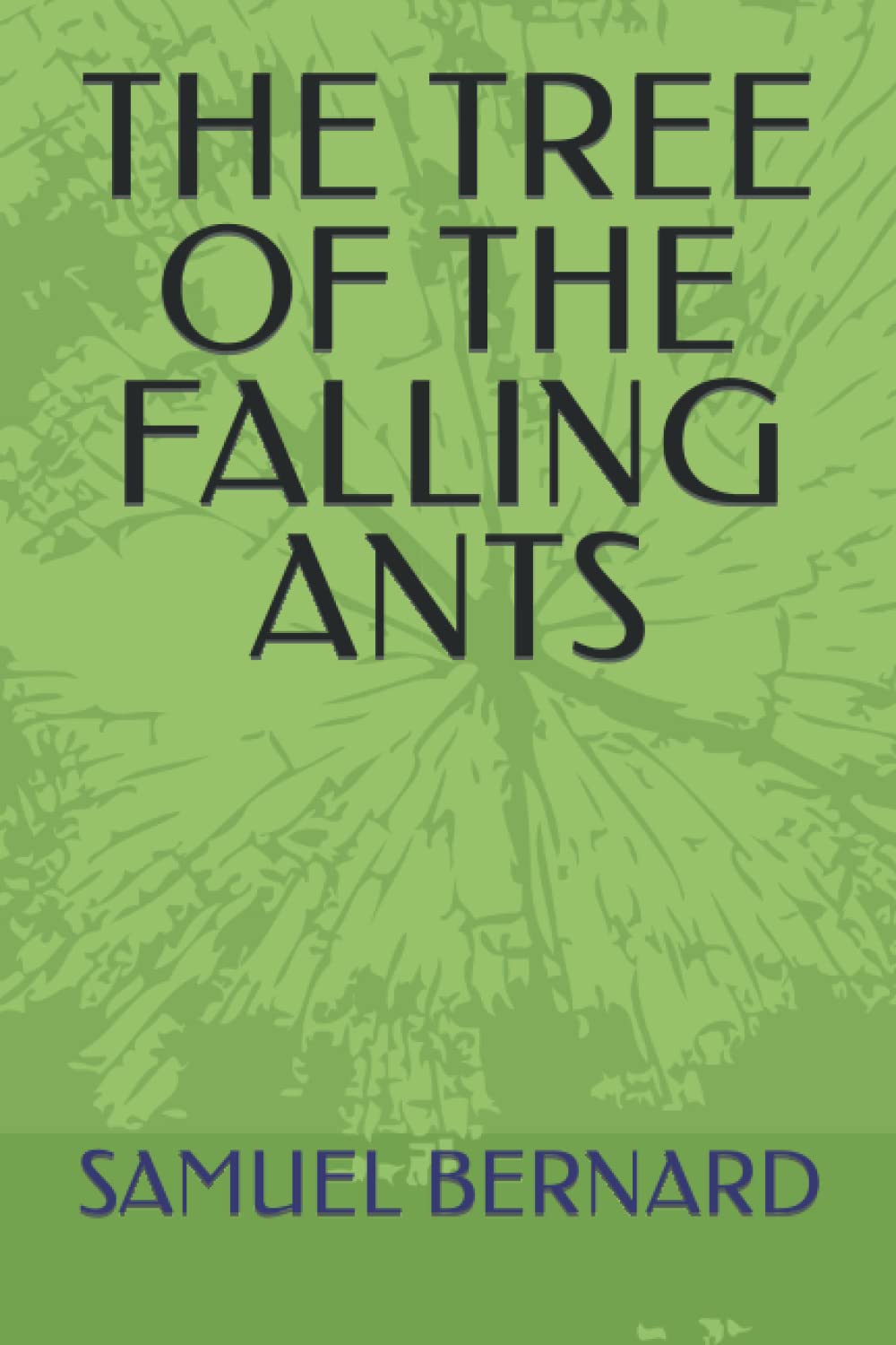 THE TREE OF THE FALLING ANT