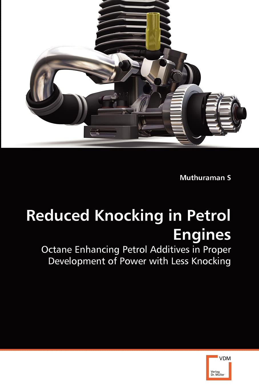 Reduced Knocking in Petrol Engines: Octane Enhancing Petrol Additives in Proper Development of Power with Less Knocking