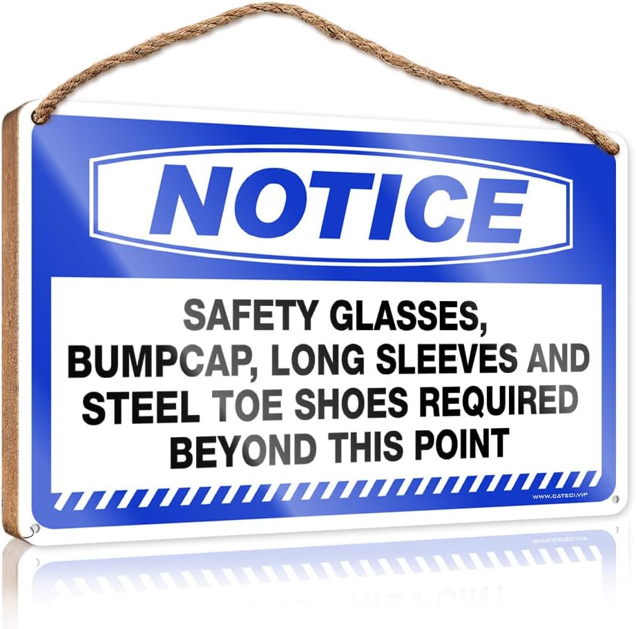 Large Home Sign Notice Safety Glasses, Bumpcap,Long Sleeves And Steel Toe Shoes Required Beyond This Point Wooden Sign Cool Posters For Guys Entryway Decor(23X35CM)