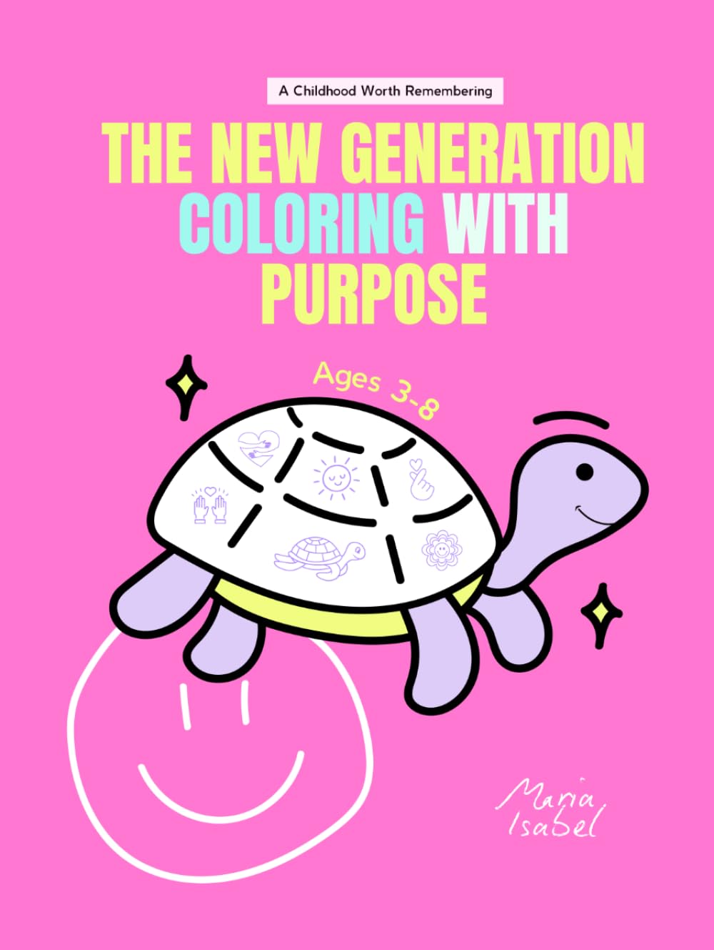 Coloring with Purpose – Pink Edition: Fostering Kindness, Empathy, Creativity, and Emotional Growth