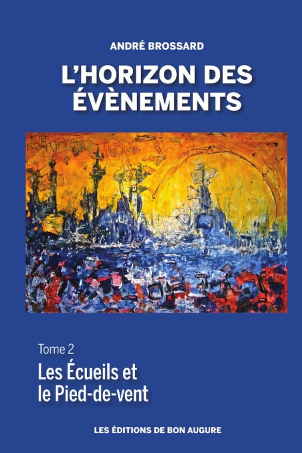 L’HORIZON DES ÉVÈNEMENTS Les Écueils et le Pied-de-vent