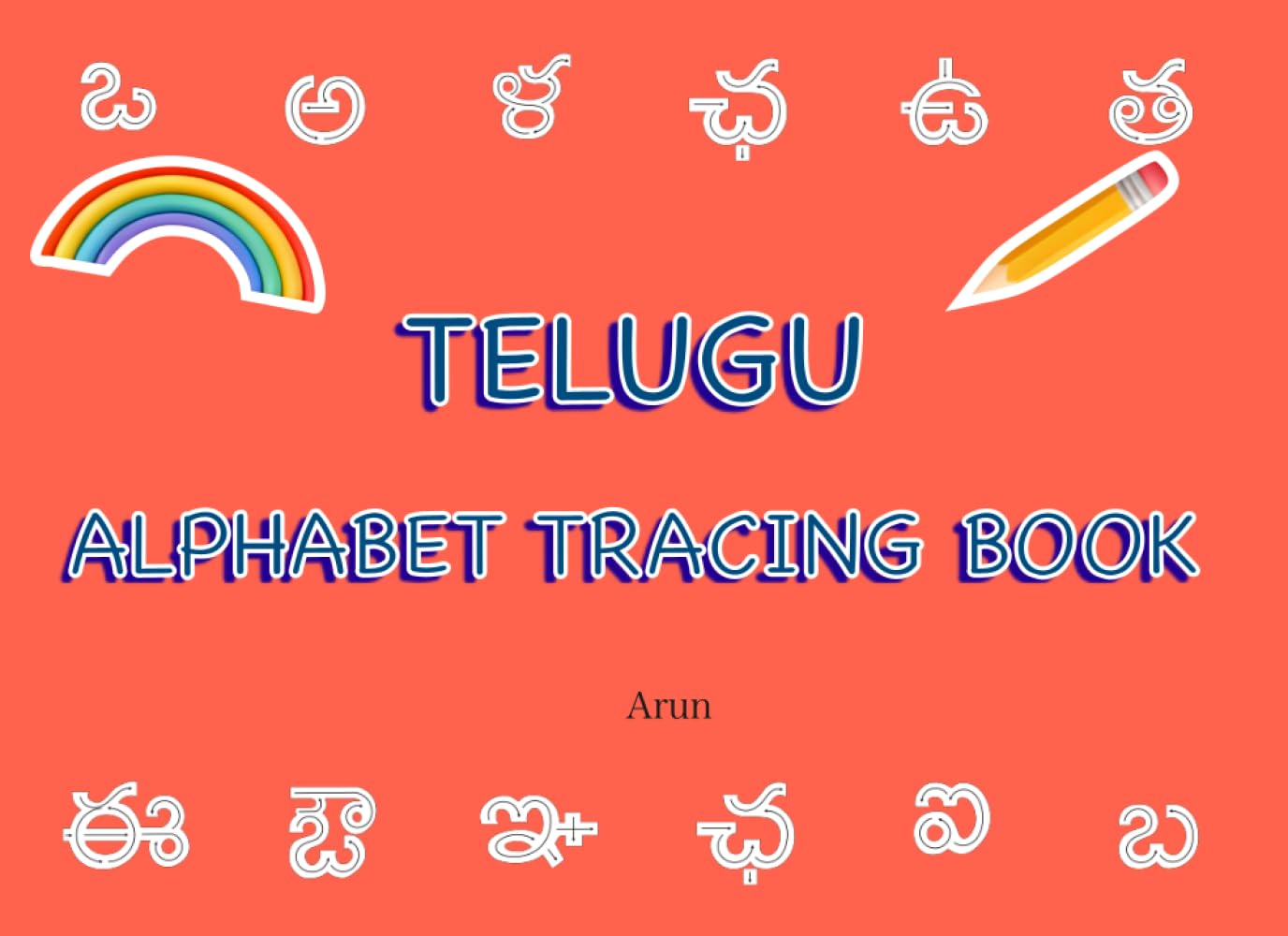 Telugu Letter Tracing Book: Learn Alphabets (Learn Indian Languages)