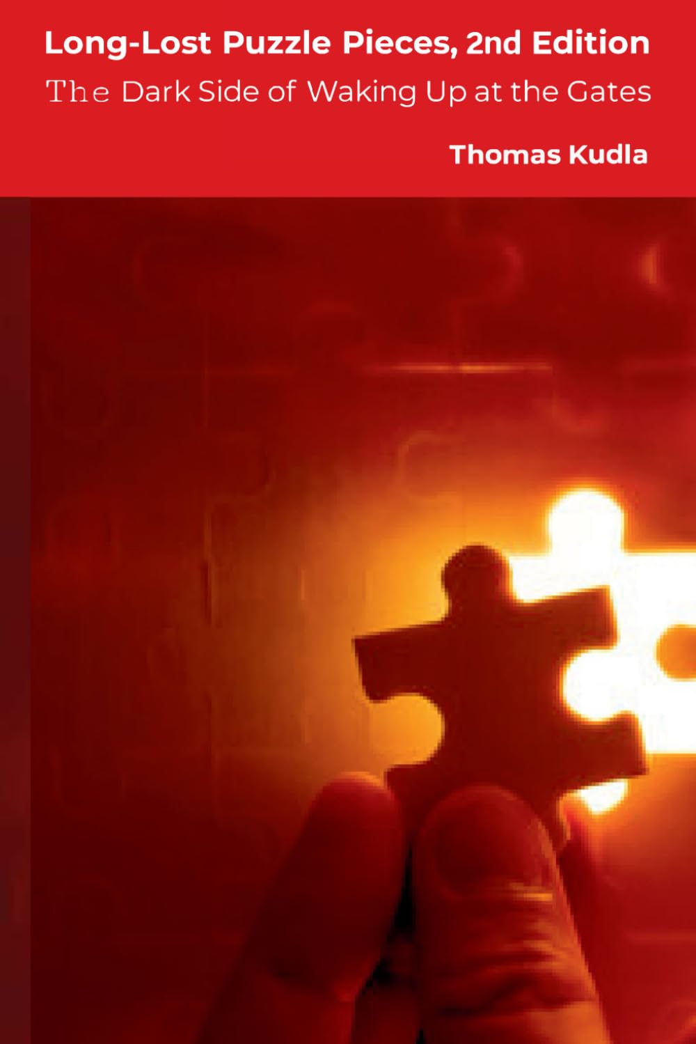 Long-Lost Puzzle Pieces, Second Edition: The Subtext Songs and the Dark Side of Waking Up at the Gates