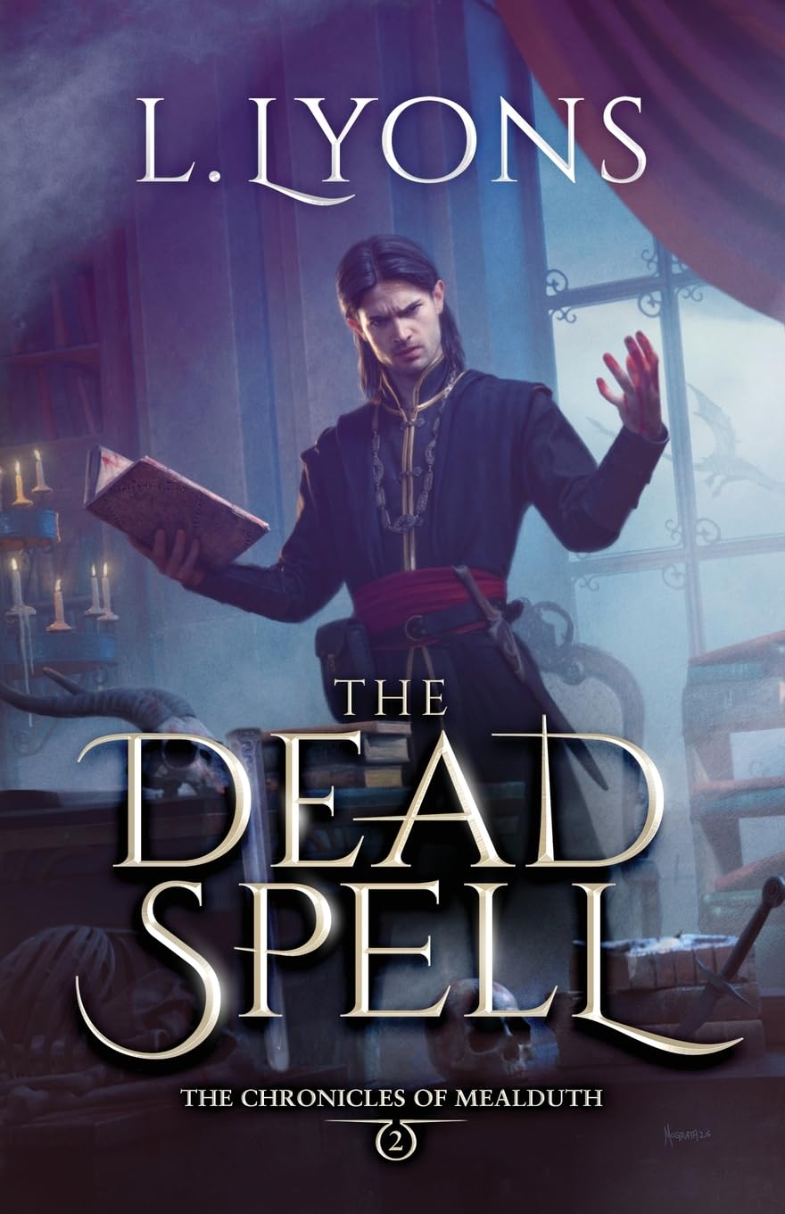 The Dead Spell: The Chronicles of Mealduth Book 2