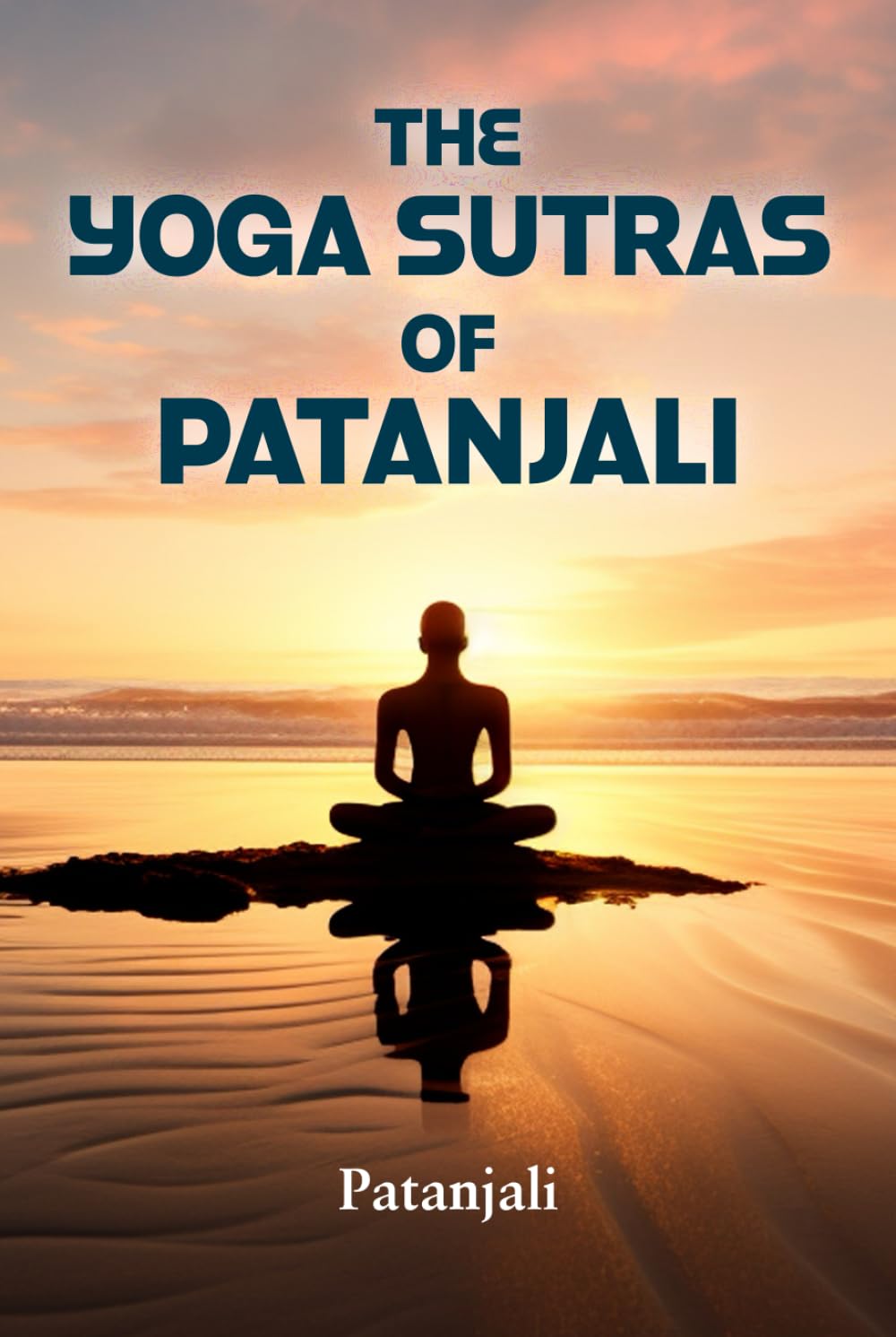 THE YOGA SUTRAS OF PATANJALI: An Interpretation by Charles Johnston