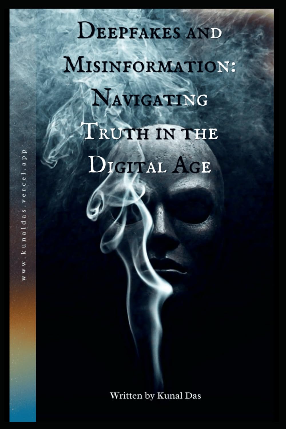 Deepfakes and Misinformation: Navigating Truth in the Digital Age: Understanding, Detecting, and Combating Digital Deception in a Connected World