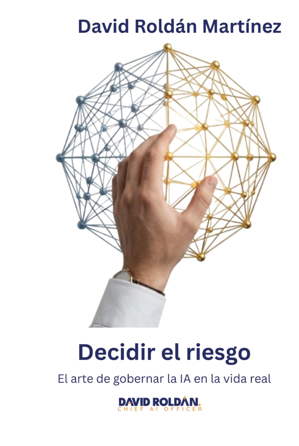 Decidir el riesgo: El arte de gobernar la IA en el mundo real