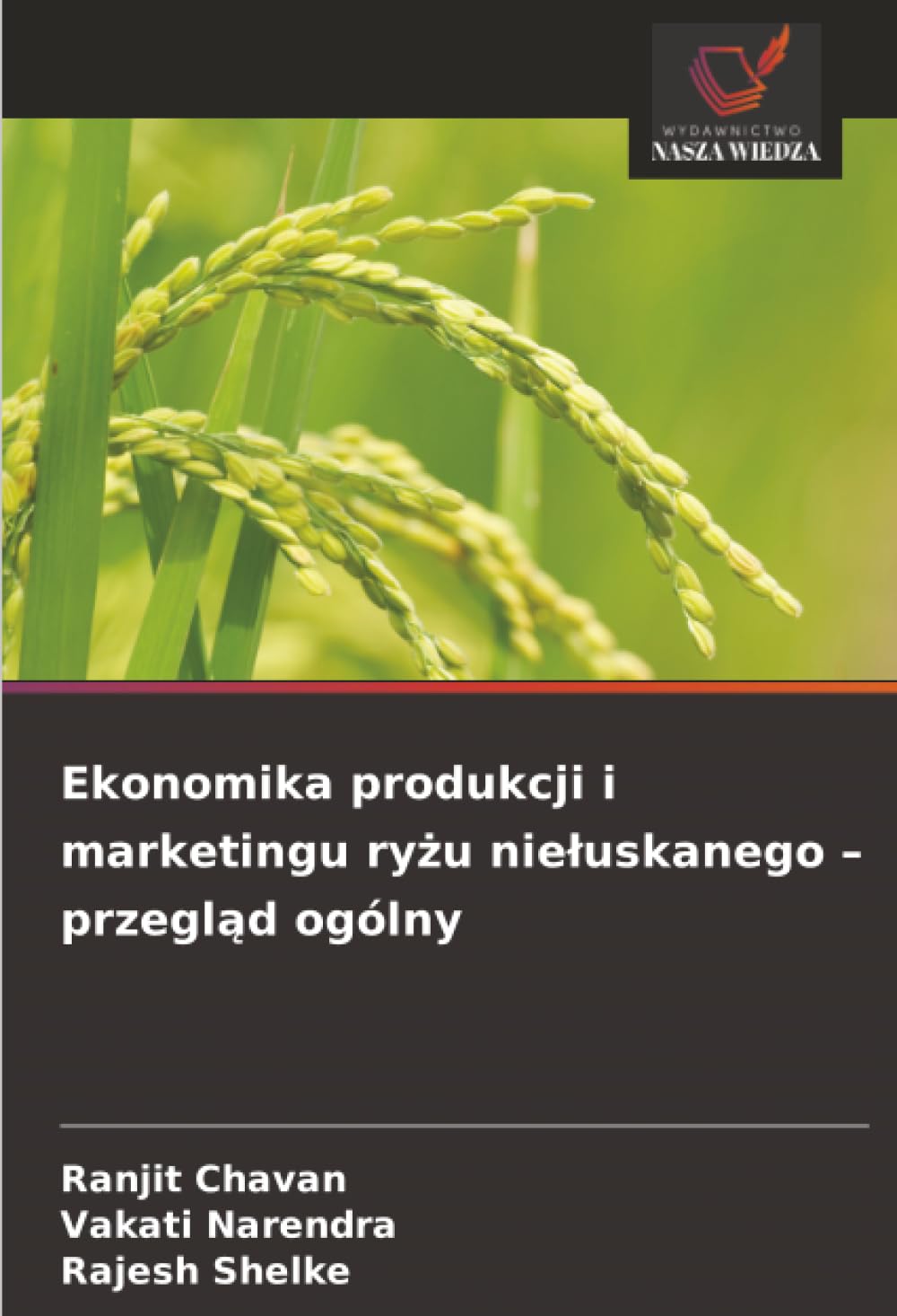 Ekonomika produkcji i marketingu ryżu niełuskanego – przegląd ogólny