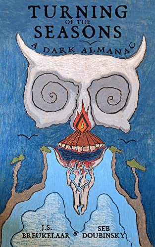 Cover of Turning of the Seasons: A Dark Almanac