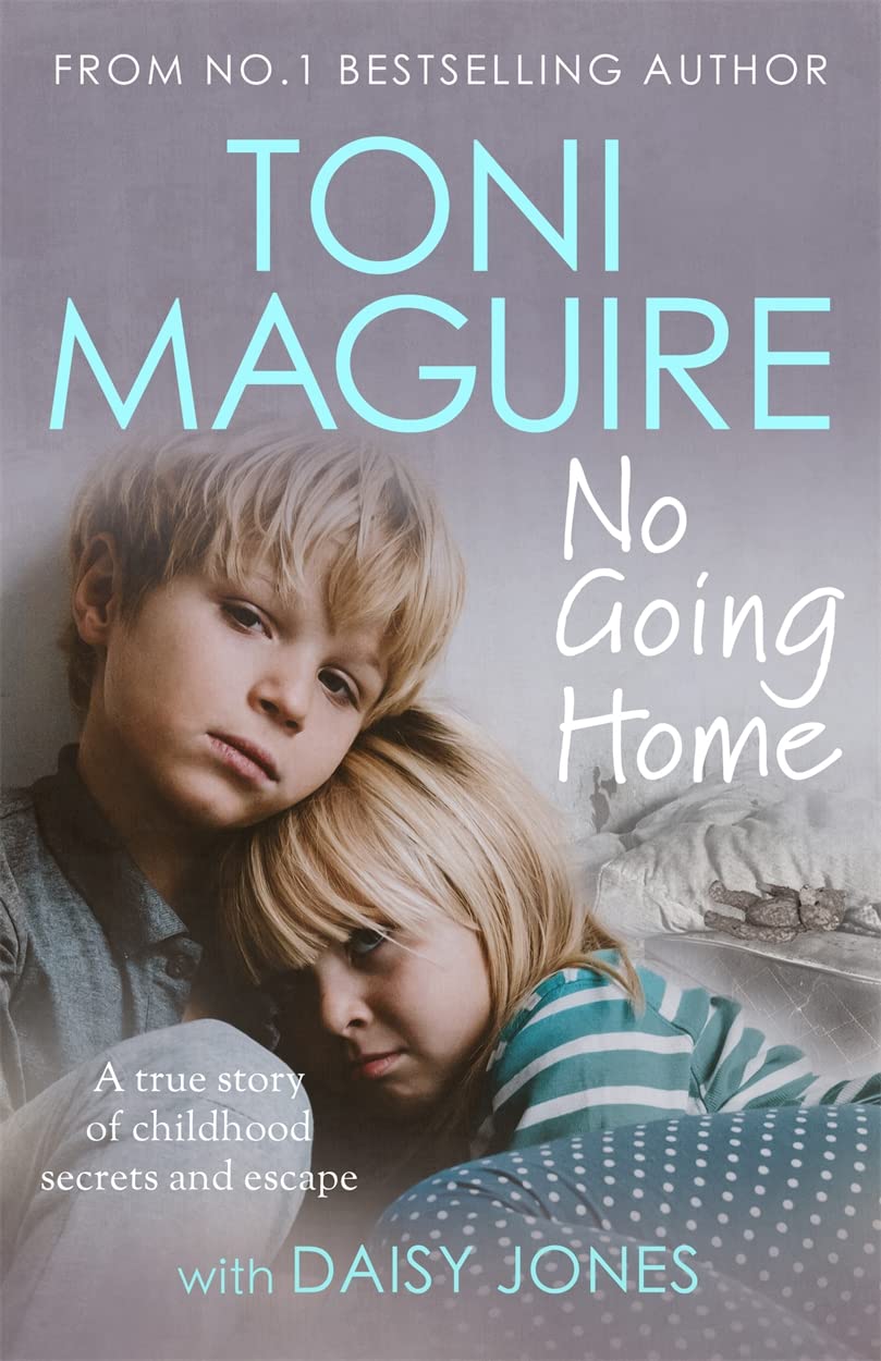 No Going Home: From the No.1 bestseller: A true story of... - Maguire, Toni