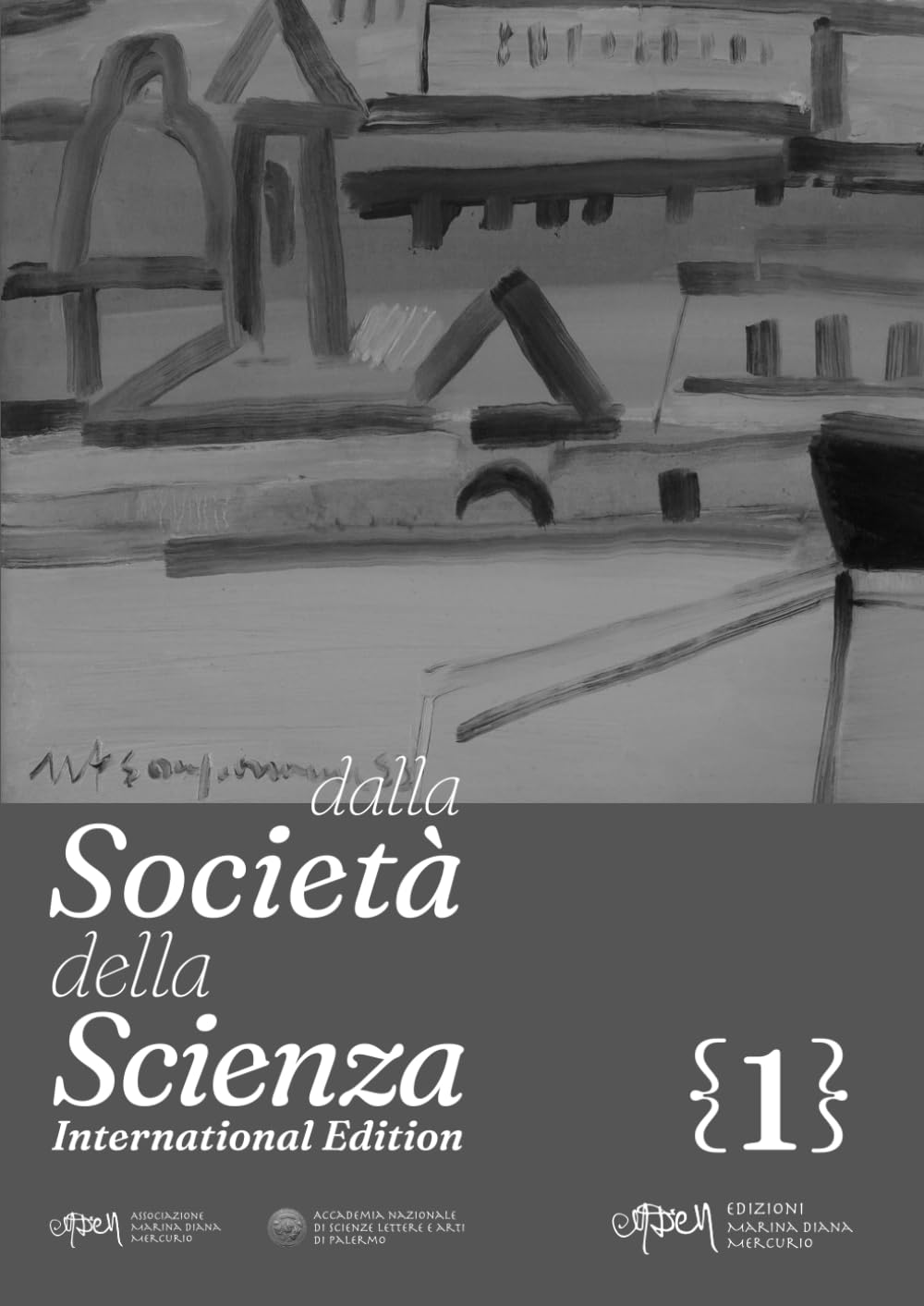 dalla Società della Scienza 1 B/N: International Edition