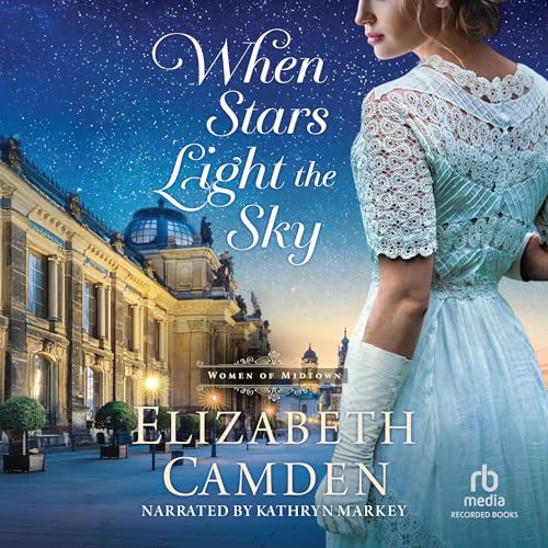 When Stars Light the Sky by Elizabeth Camden episode artwork