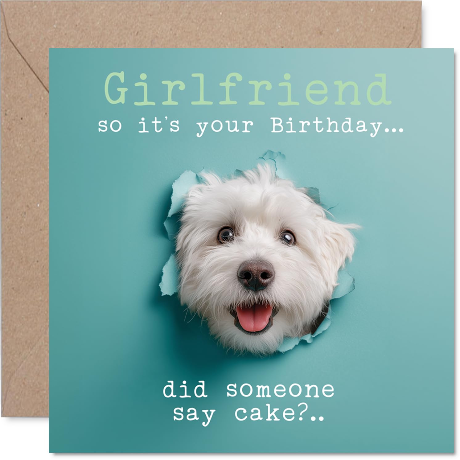 Girlfriend Birthday Card - Did Someone Say Cake? - Happy Birthday Card for Girlfriend from Boyfriend Partner, 145mm cute dog humorous Bday Greeting Cards