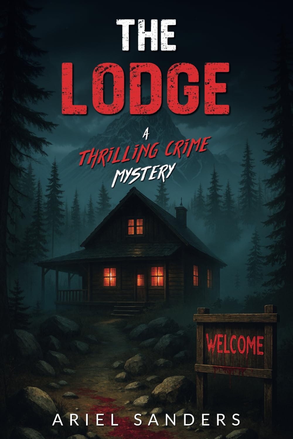 The Lodge: A Thrilling Crime Mystery (The Dark Series)