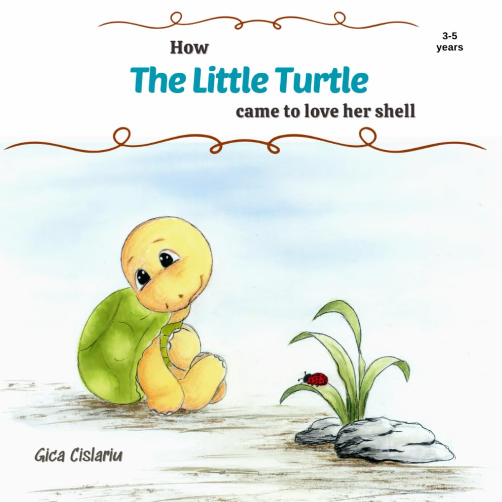 How The Little Turtle came to love her shell