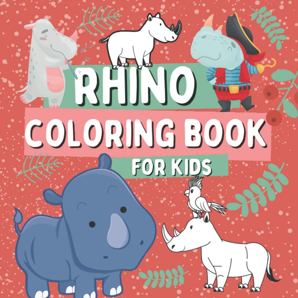 Rhino Coloring Book for Kids: Funny Coloring Pages with Cute Rhinoceros, Gift for Children