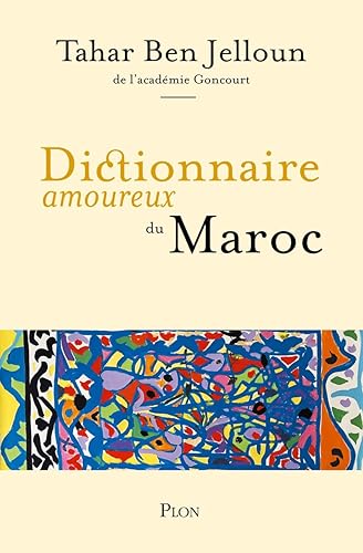 Dictionnaire amoureux du Maroc