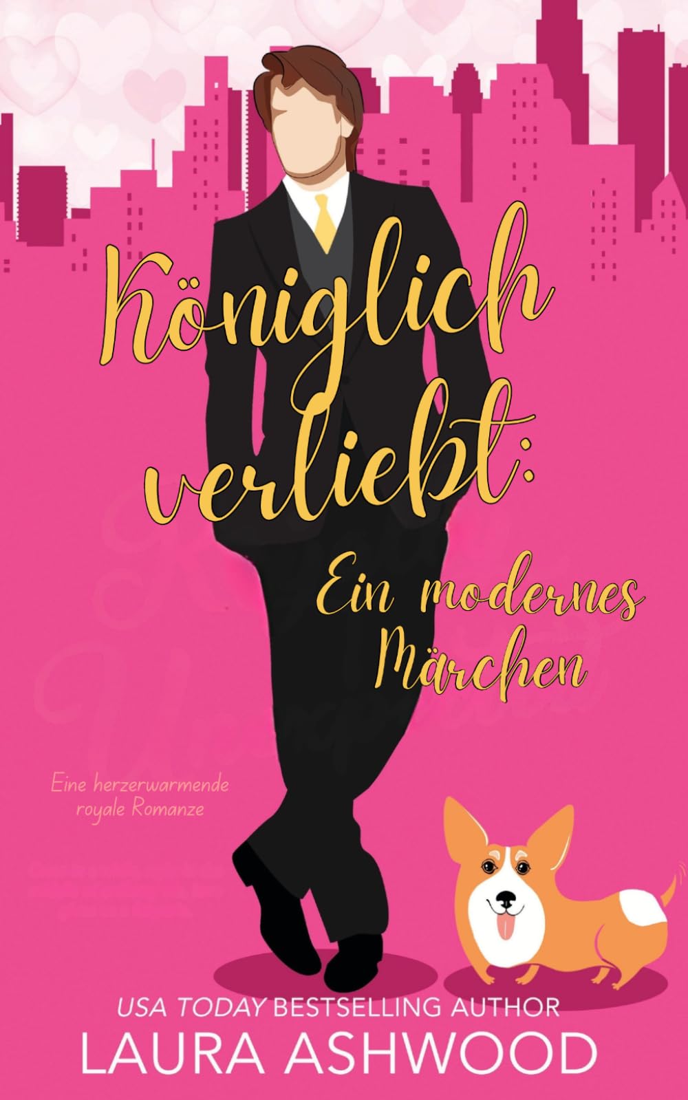 Königlich verliebt: Ein modernes Märchen