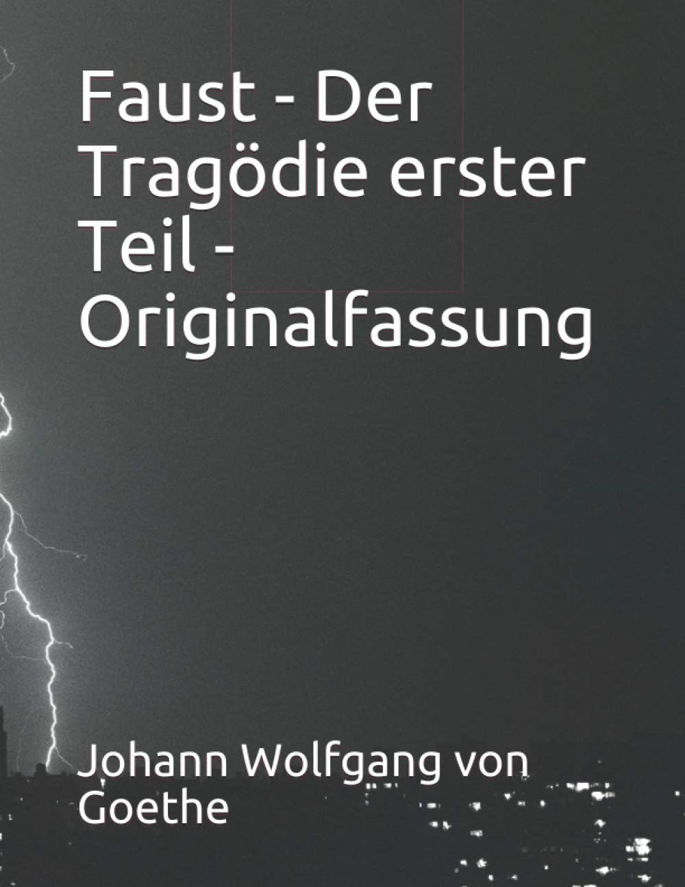 Faust - Der Tragödie erster Teil - Originalfassung