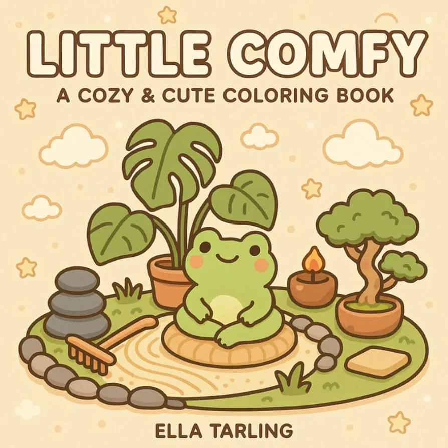 Little Comfy – A Cute & Cozy Coloring Book for Kids & Adults: 40 Bold & Easy Designs with Frogs, Tiny Worlds & Relaxing Scenes – Perfect for Stress Relief & Fun