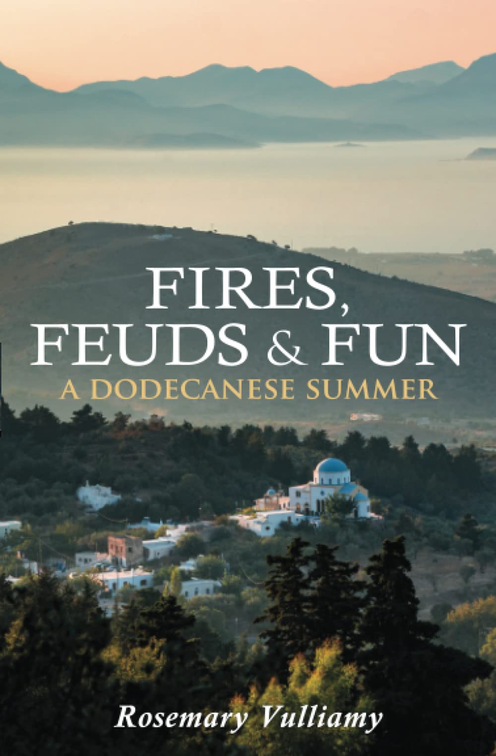 Fires, Feuds and Fun: A Dodecanese Summer