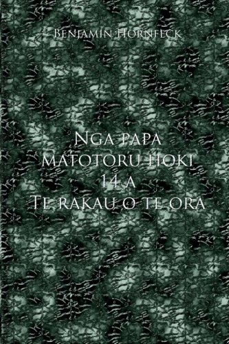 Nga Papa Matotoru Hoki 14 a Te Rakau O Te Ora