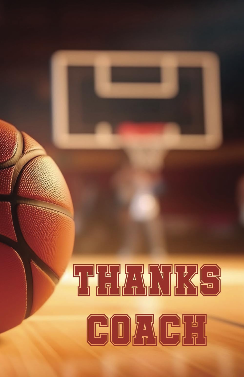 THANKS COACH: A Special End Of Season Thank You To A Basketball Coach